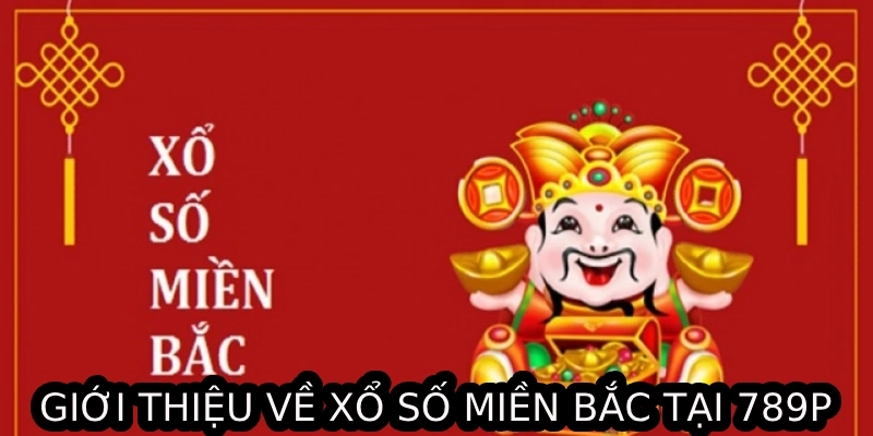 Xổ số miền Bắc 789P